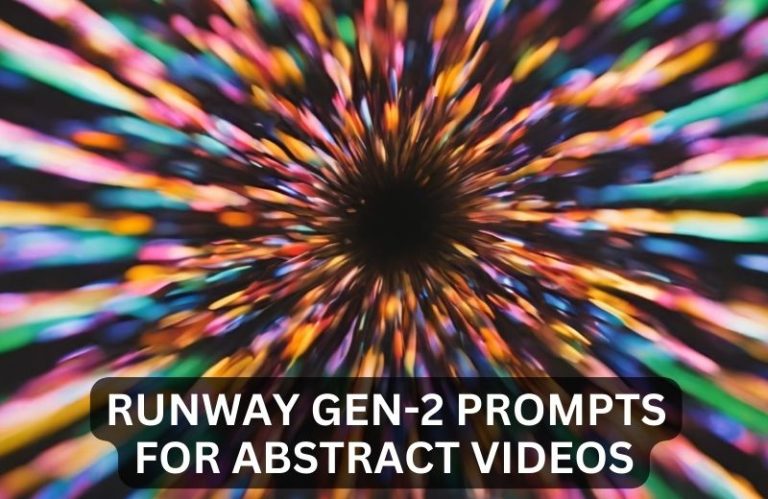 runway prompts for abstract videos