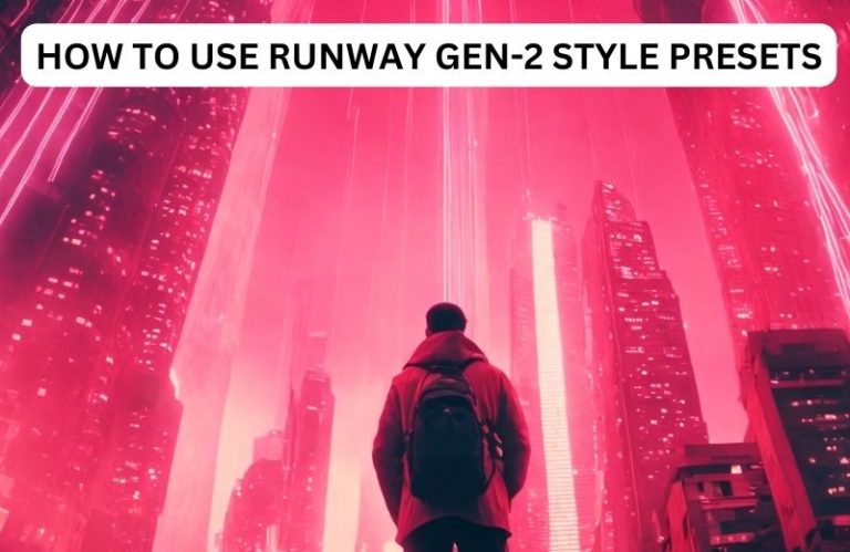 runway gen2 style presets